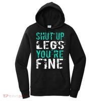 Shut Up Legs YouRe Fine Funny Workout Women's Hoodie thumb 0