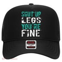 Shut Up Legs YouRe Fine Funny Workout Hat thumb 0