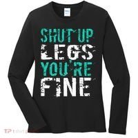 Shut Up Legs YouRe Fine Funny Workout Women's Long Sleeve Shirt thumb 0