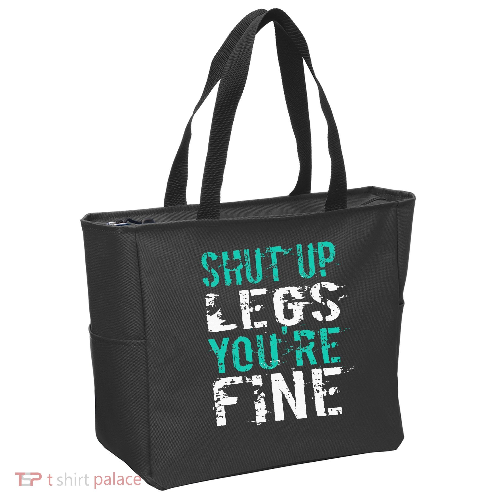 Shut Up Legs YouRe Fine Funny Workout Tote Bag