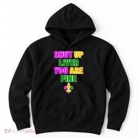 Shut Up Liver You Are Fine Mardi Gras Spade Hoodie thumb 0