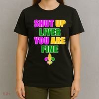 Shut Up Liver You Are Fine Mardi Gras Spade T-Shirt thumb 4
