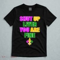 Shut Up Liver You Are Fine Mardi Gras Spade T-Shirt thumb 5
