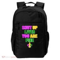 Shut Up Liver You Are Fine Mardi Gras Spade Backpack thumb 0