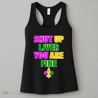 Shut Up Liver You Are Fine Mardi Gras Spade Women's Tank Top thumb 3