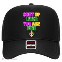 Shut Up Liver You Are Fine Mardi Gras Spade Hat thumb 0