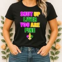Shut Up Liver You Are Fine Mardi Gras Spade Women's T-Shirt thumb 2