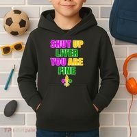 Shut Up Liver You Are Fine Mardi Gras Spade Kids Hoodie thumb 2
