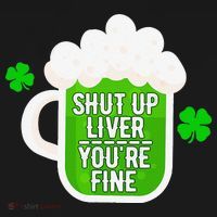 Shut Up Liver You're Fine St Patrick's Day Doggie Tank thumb 4