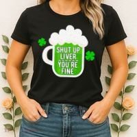 Shut Up Liver You're Fine St Patrick's Day Women's T-Shirt thumb 2