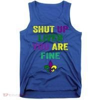 Shut Up Liver You Are Fine Ing Mardi Gras Gift Tank Top thumb 0