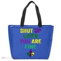 Shut Up Liver You Are Fine Ing Mardi Gras Gift Tote Bag thumb 0