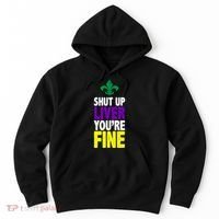 Mardi Gras Shut Up Liver YouRe Fine Hoodie thumb 0