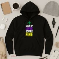 Mardi Gras Shut Up Liver YouRe Fine Hoodie thumb 3