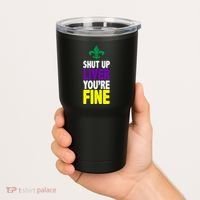 Mardi Gras Shut Up Liver YouRe Fine Tumbler thumb 2