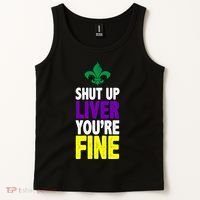 Mardi Gras Shut Up Liver YouRe Fine Tank Top thumb 2