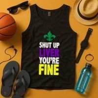 Mardi Gras Shut Up Liver YouRe Fine Tank Top thumb 4