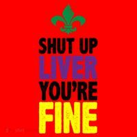 Mardi Gras Shut Up Liver YouRe Fine Santa Hat thumb 1