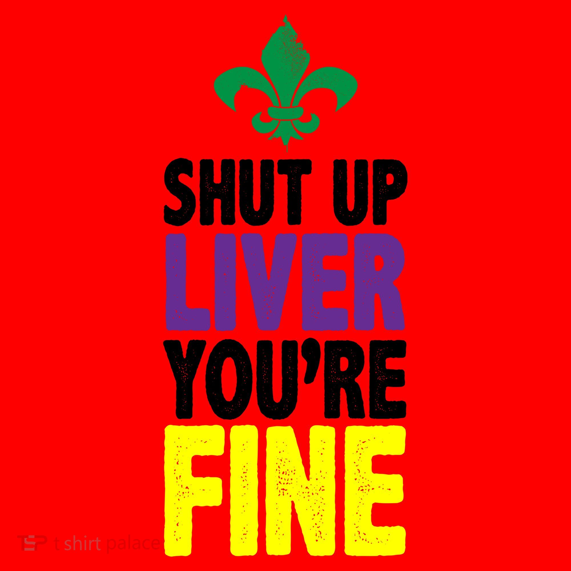 Mardi Gras Shut Up Liver YouRe Fine Santa Hat