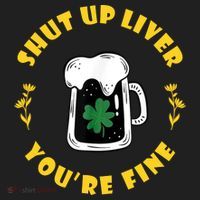 Shut Up Liver You're Fine Funny St Patrick's Day Hat thumb 2