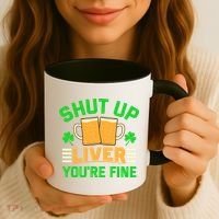 Shut Up Liver You're Fine Coffee Mug thumb 3