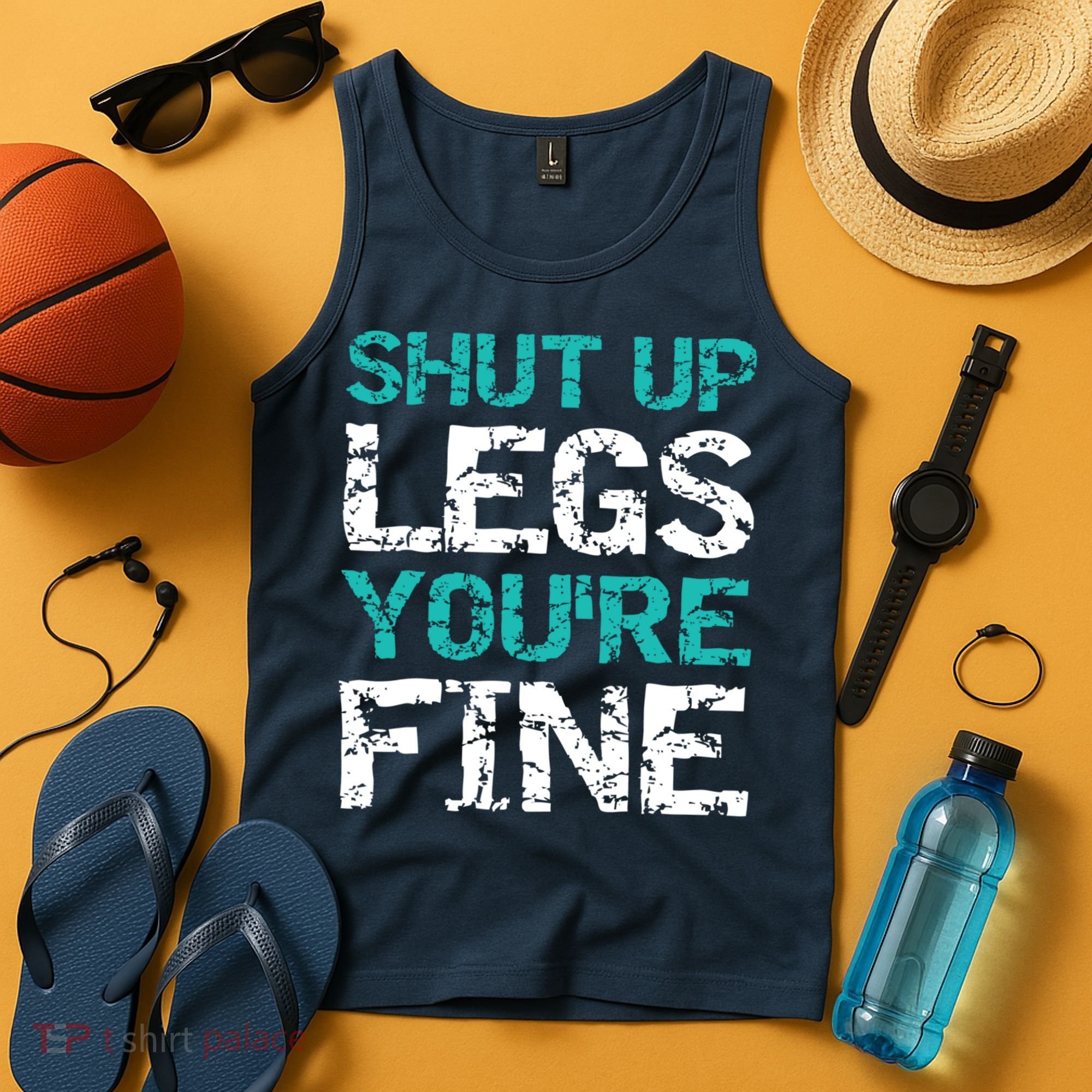 Shut Up Legs You're Fine Funny Workout Quote Running Tank Top