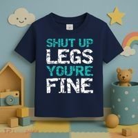 Shut Up Legs You're Fine Funny Workout Quote Running Toddler T-Shirt thumb 3