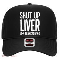Shut Up Liver Its Thanksgiving Funny Hat thumb 0