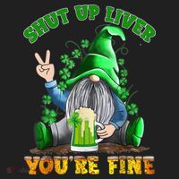 Shut Up Liver You're Fine Gnomes Drinking St Patrick's Day Tumbler thumb 3