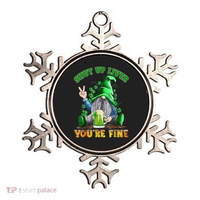 Shut Up Liver You're Fine Gnomes Drinking St Patrick's Day Ornament
