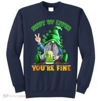 Shut Up Liver You're Fine Gnomes Drinking St Patrick's Day Sweatshirt thumb 0