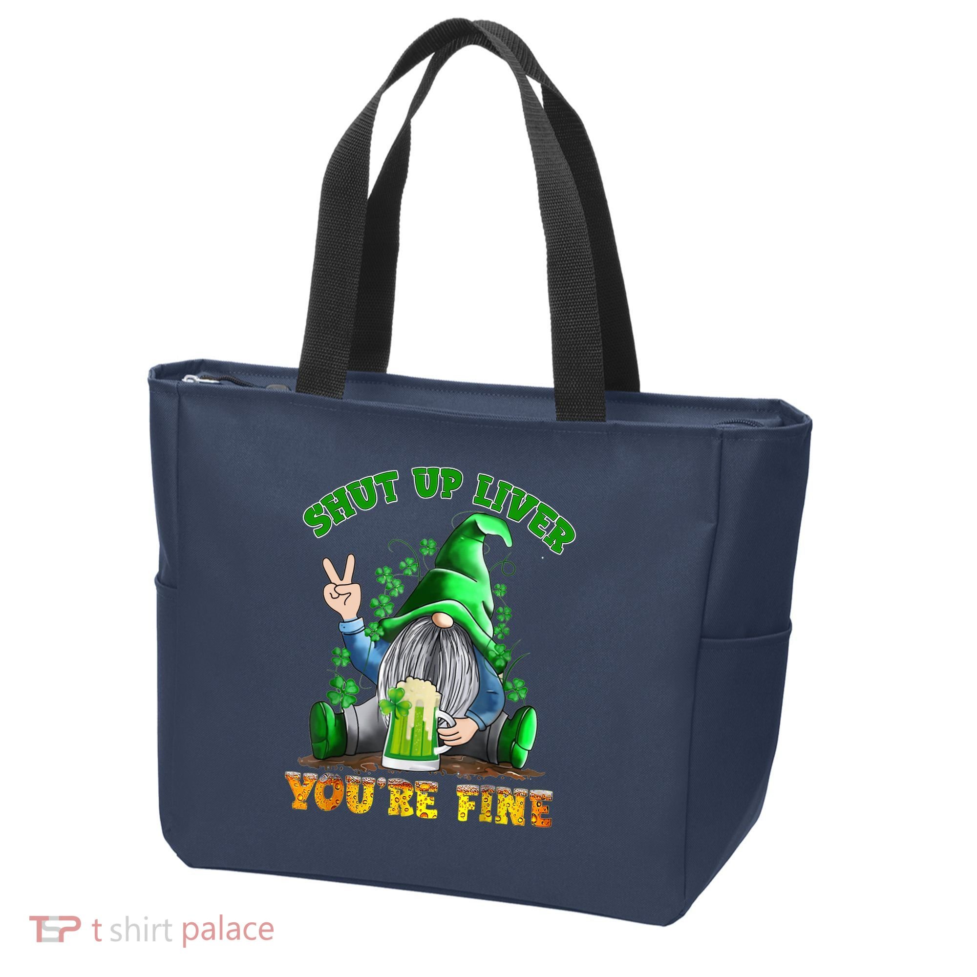 Shut Up Liver You're Fine Gnomes Drinking St Patrick's Day Tote Bag
