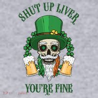 Shup Up Liver You're Fine St Patrick's Day Beer Lover Women's Sweatshirt thumb 2