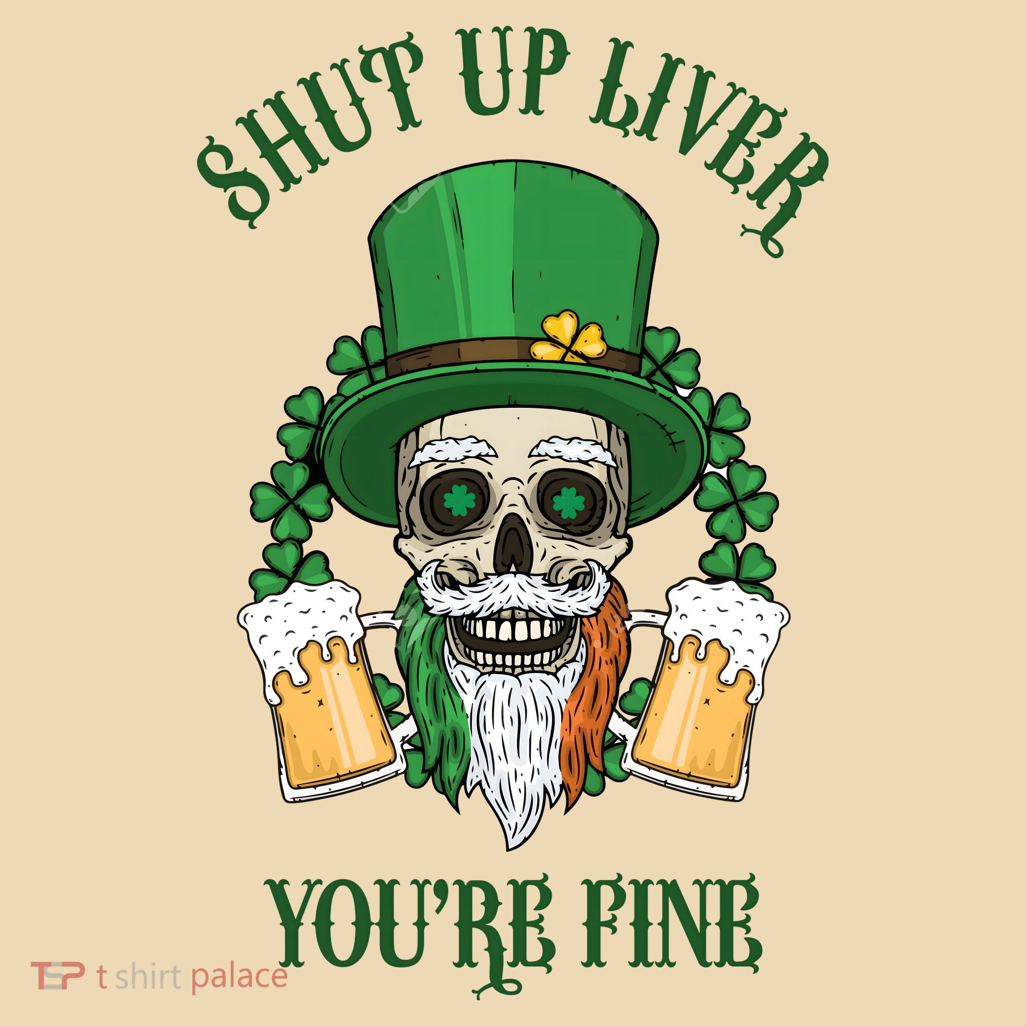 Shup Up Liver You're Fine St Patrick's Day Beer Lover Tote Bag