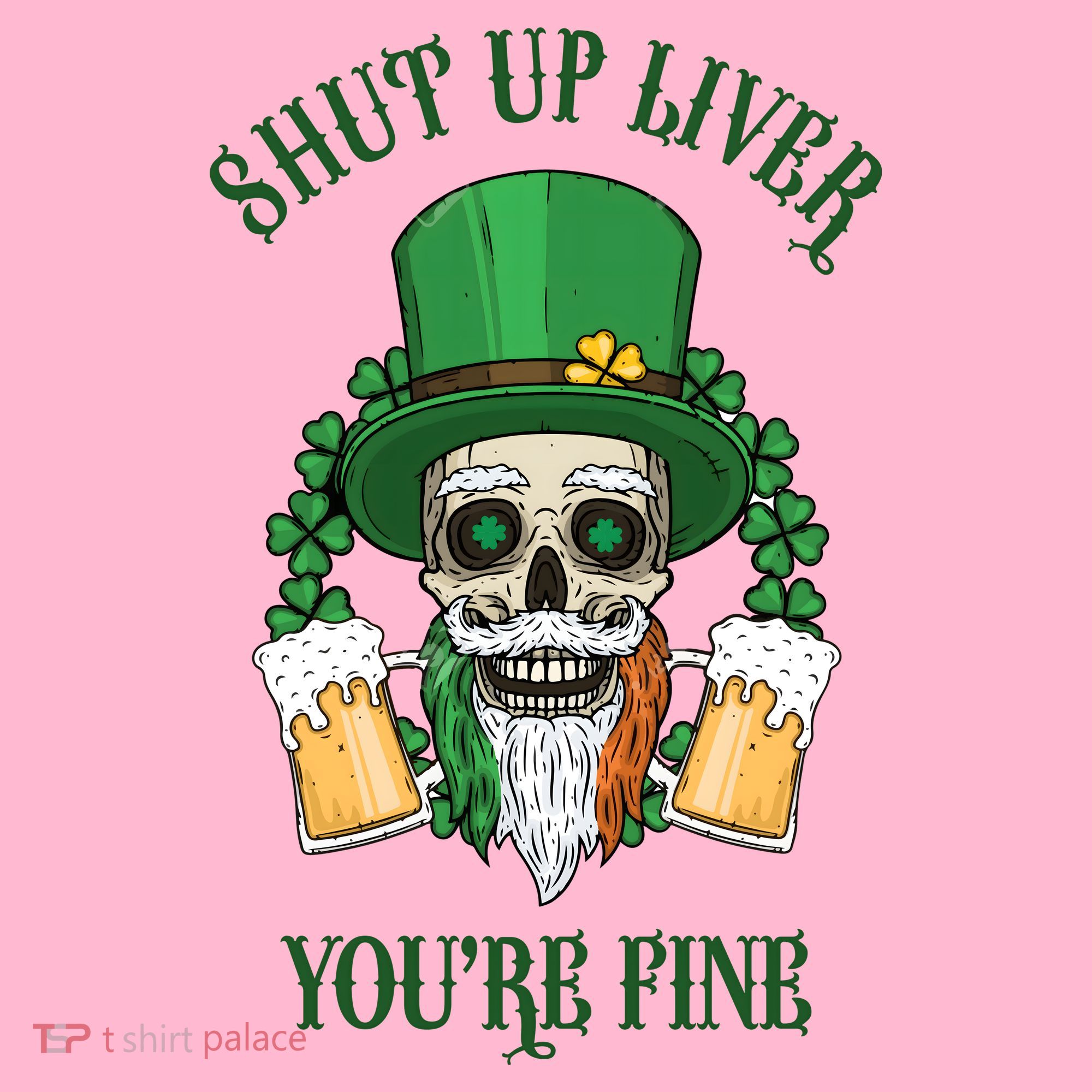 Shup Up Liver You're Fine St Patrick's Day Beer Lover Coaster