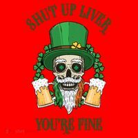Shup Up Liver You're Fine St Patrick's Day Beer Lover Santa Hat thumb 1