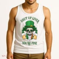 Shup Up Liver You're Fine St Patrick's Day Beer Lover Tank Top thumb 3