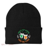 Shut Up Liver You're Fine Shirt Beanie thumb 0