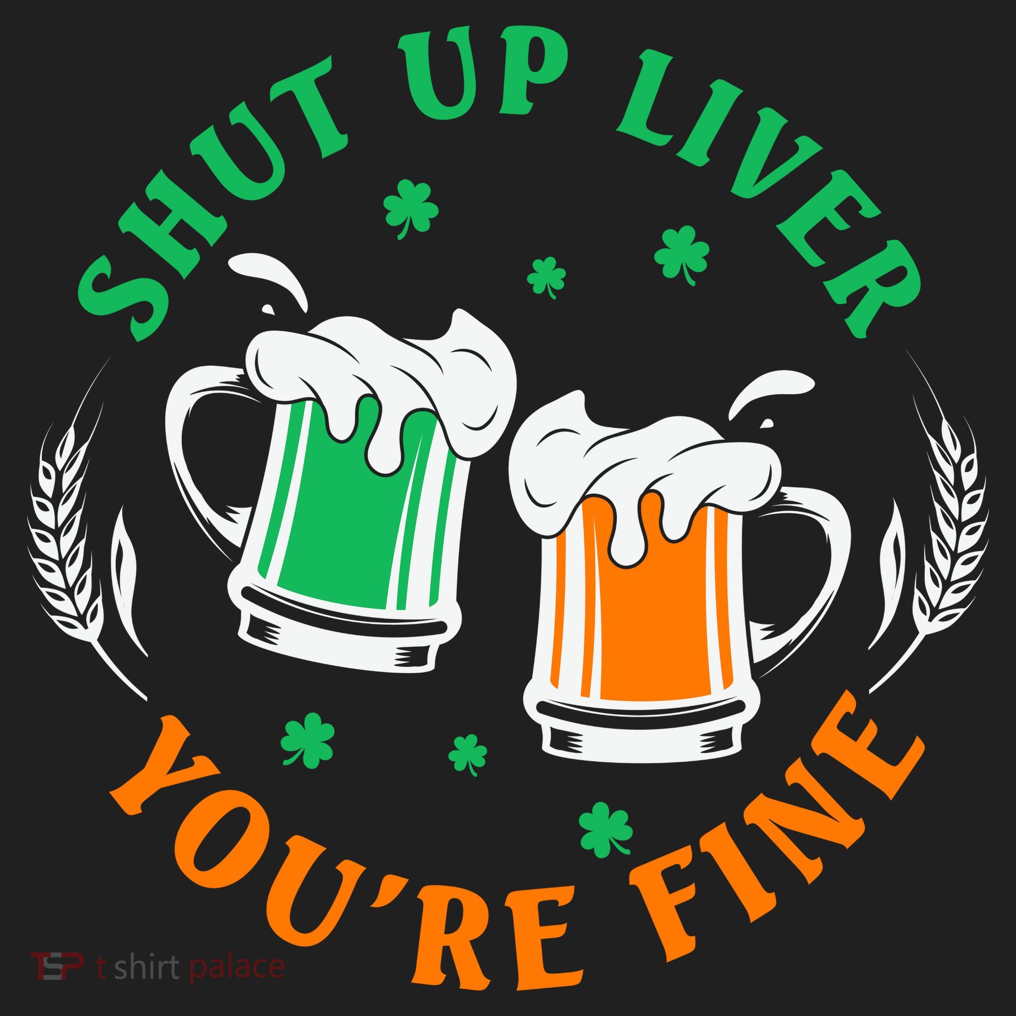 Shut Up Liver You're Fine Shirt Beanie