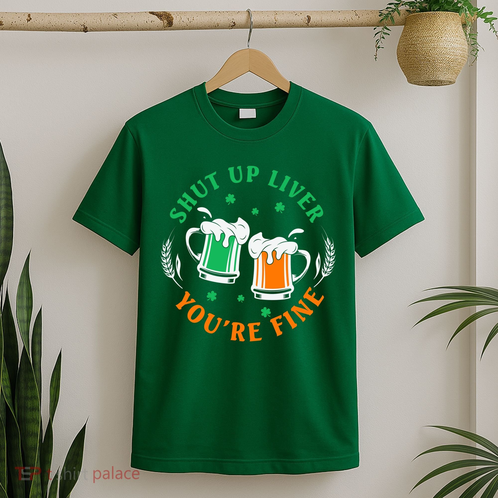 Shut Up Liver You're Fine Shirt T-Shirt