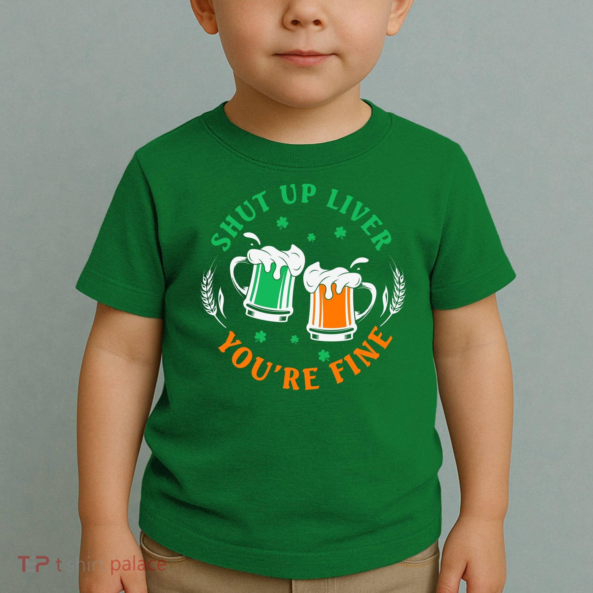 Shut Up Liver You're Fine Shirt Toddler T-Shirt