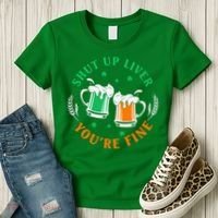 Shut Up Liver You're Fine Shirt Women's T-Shirt thumb 3