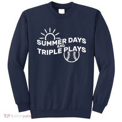 Summer Days And Triple Plays Sweatshirt