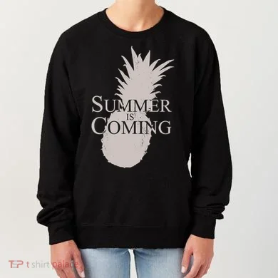 Summer Is Coming Pineapple Women's Sweatshirt