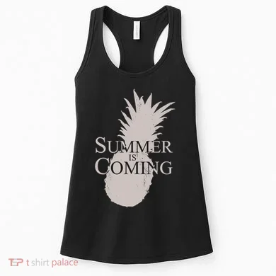 Summer Is Coming Pineapple Women's Tank Top