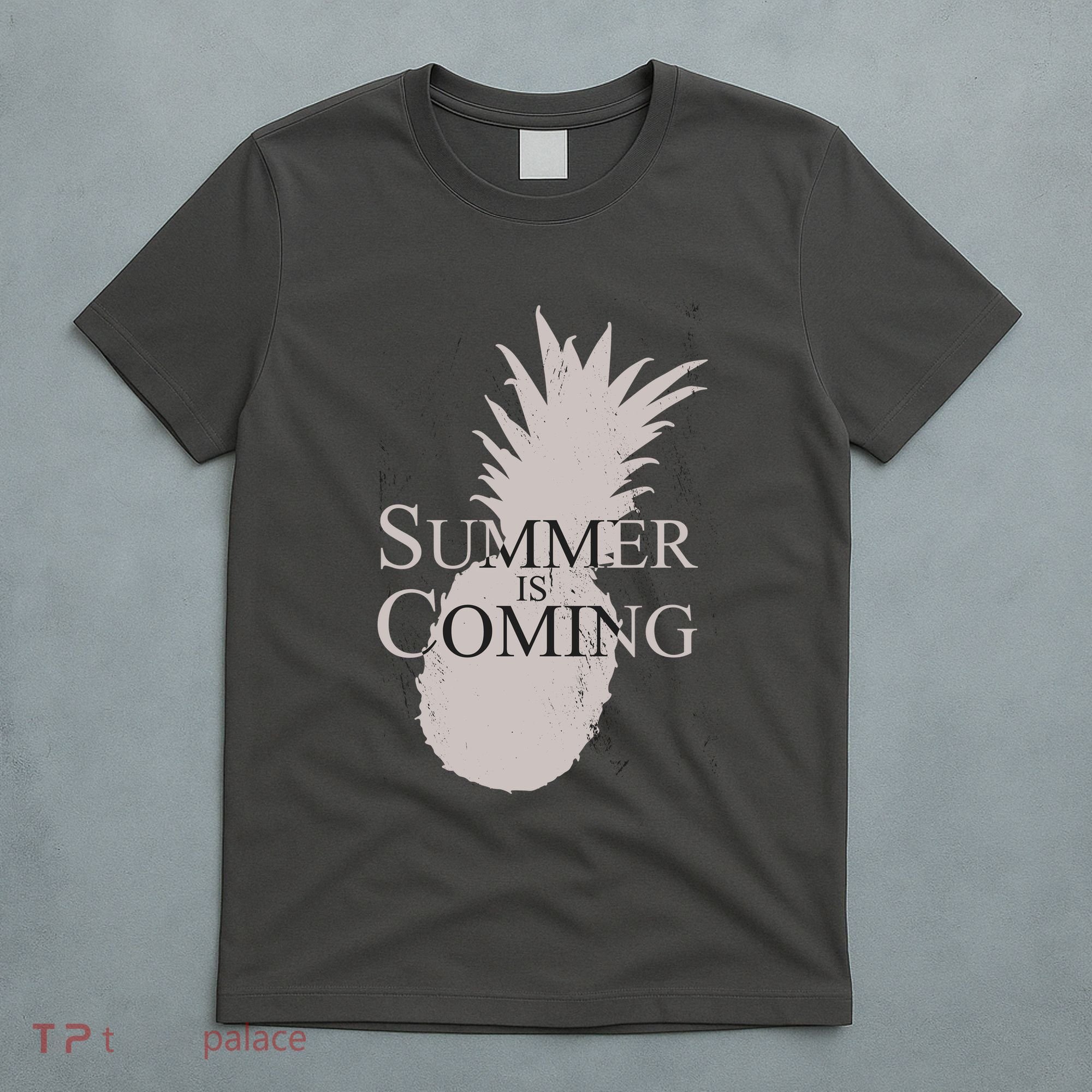Summer Is Coming Pineapple T-Shirt