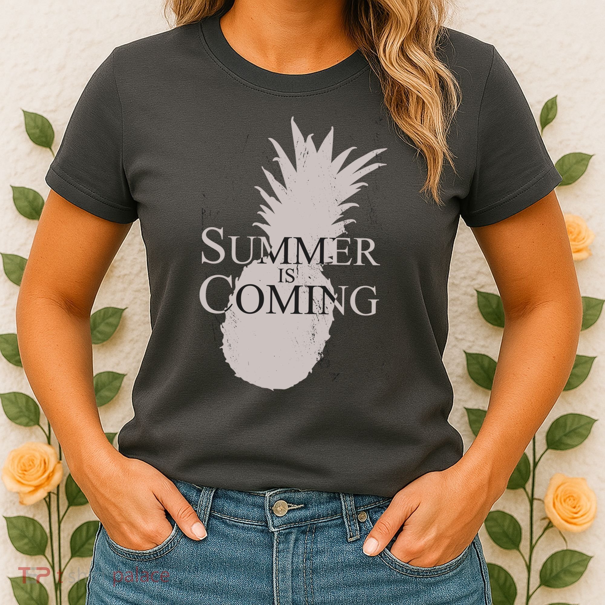 Summer Is Coming Pineapple Women's T-Shirt