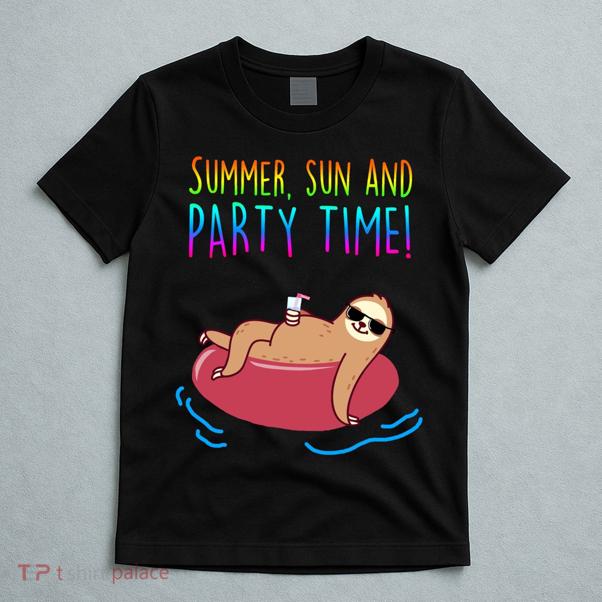 Summer Sun And Party Time Sloth Loungin T-Shirt