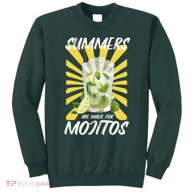 Summers Are Made For Mojitos Sweatshirt
