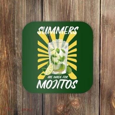Summers Are Made For Mojitos Coaster